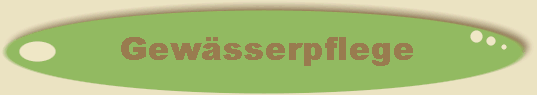 Gewsserpflege